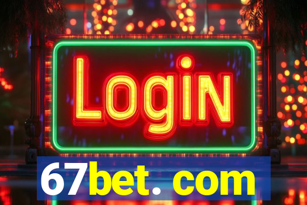 67bet. com